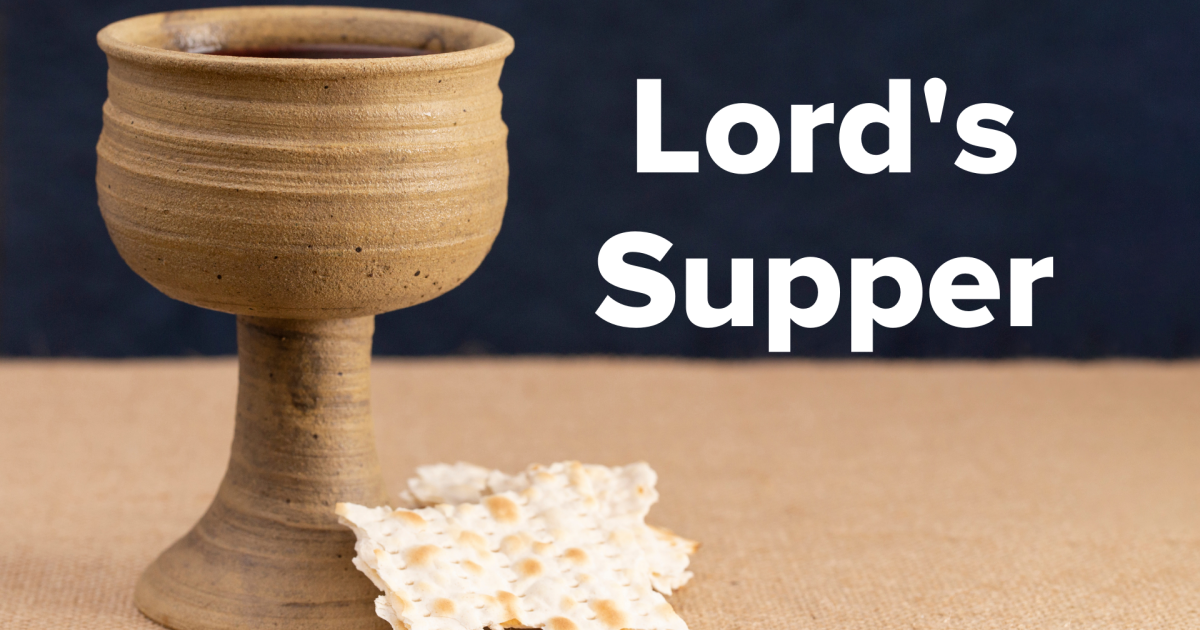 Lord's Supper | Heartland Baptist Church